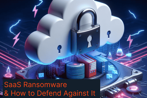 How to protect your business against SaaS ransomware