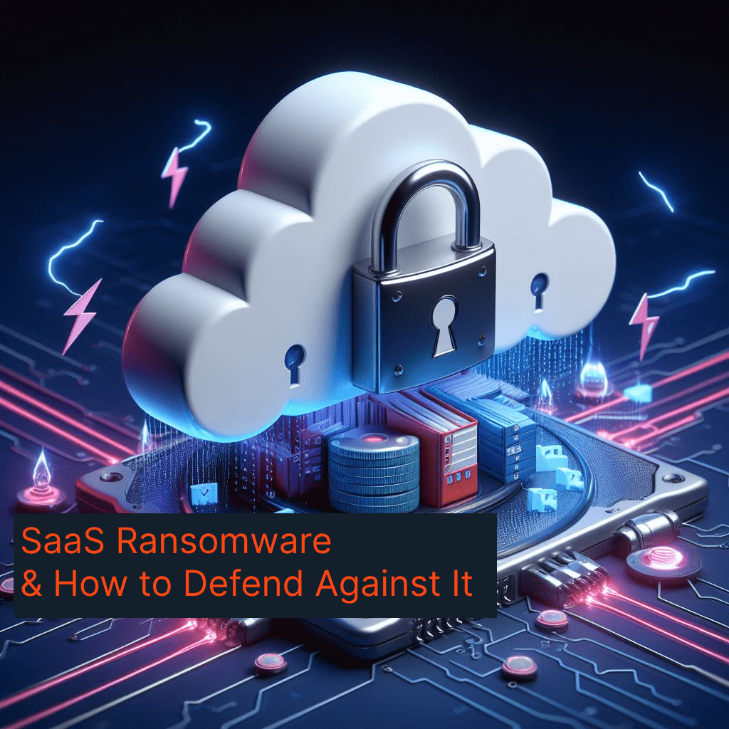 How to protect your business against SaaS ransomware